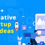 15+ Profitable & Innovative Mobile App Ideas for Startups in 2022