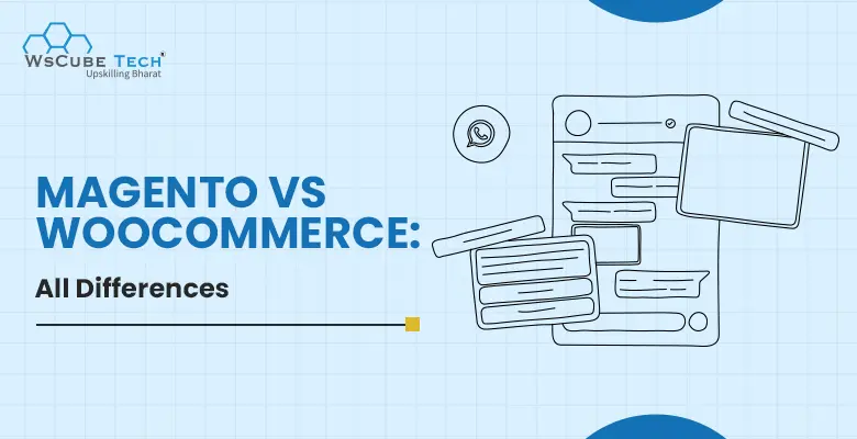 Magento vs WooCommerce Comparison 2024: All Differences