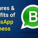 8 Little Known Features and Benefits of WhatsApp Business Account