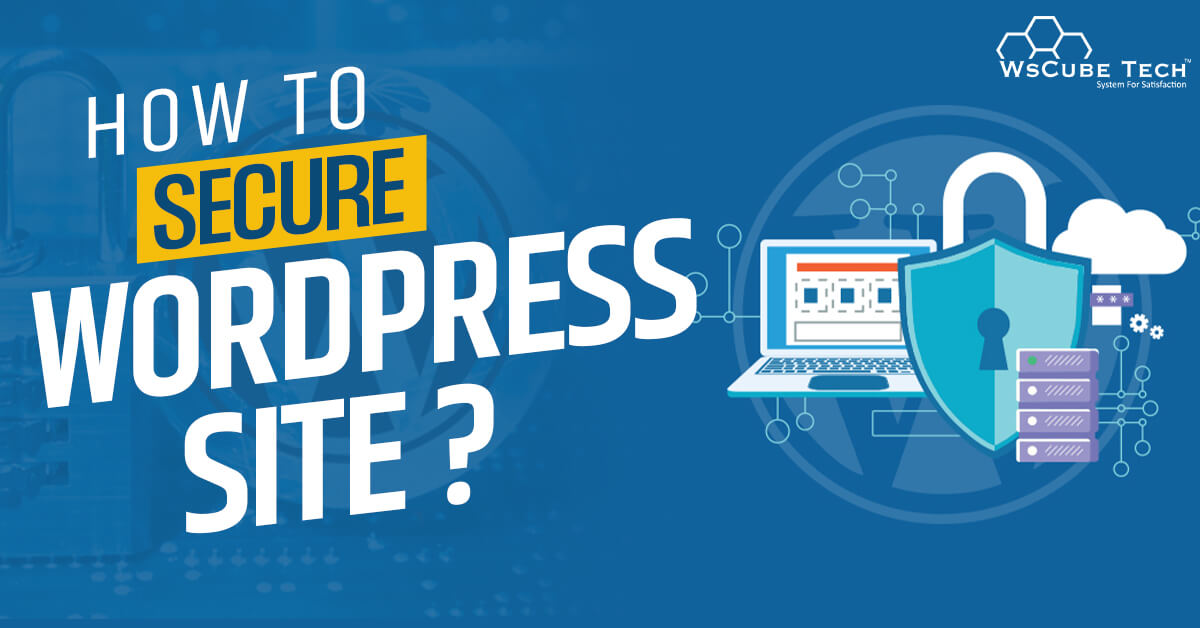 How to Secure WordPress Website in 2023 (Best Practices & Tips)