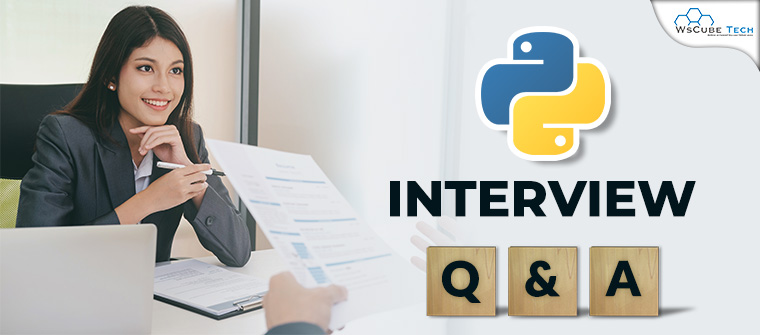 125+ Python Interview Questions and Answers for Freshers & Experienced