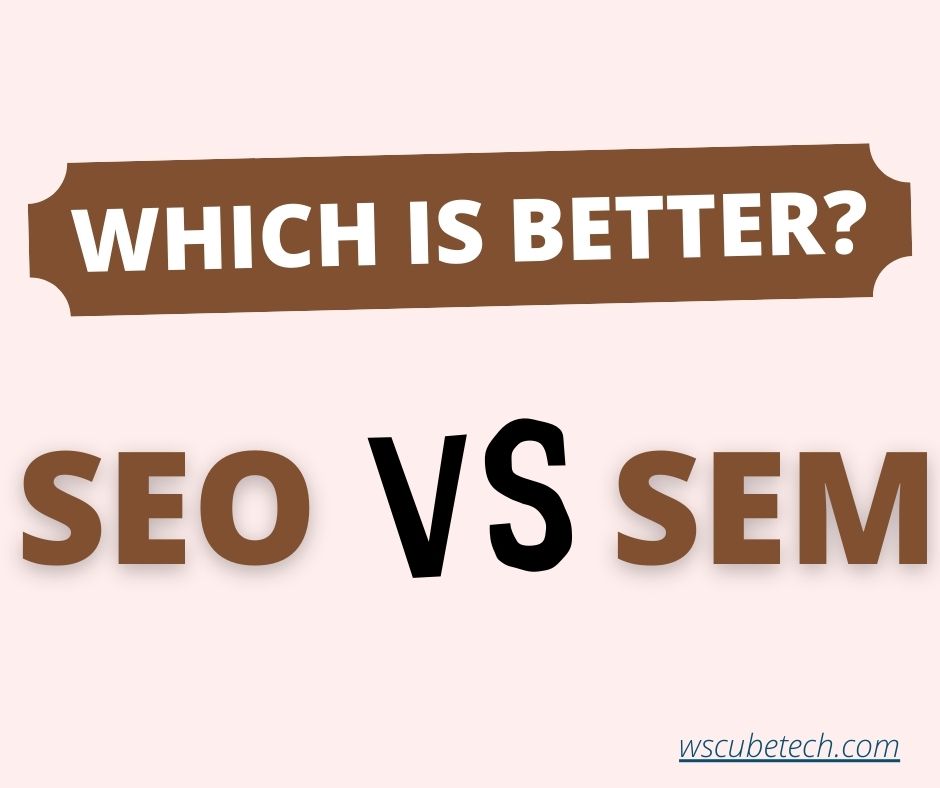 seo vs sem which is better
