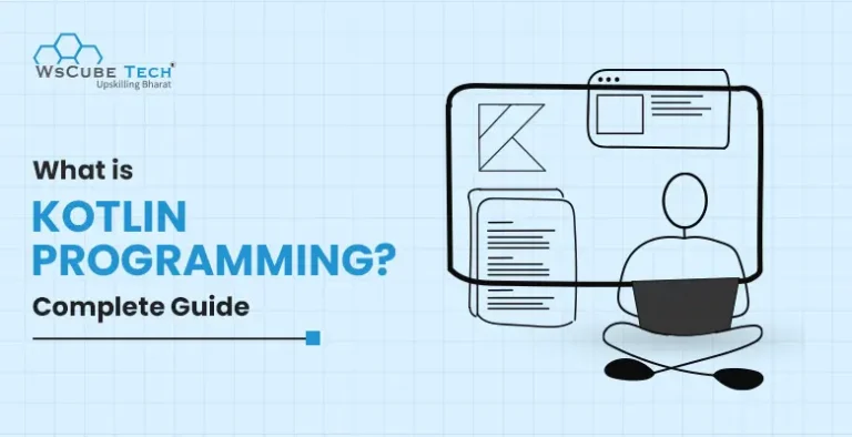 What is Kotlin Programming? Full Introduction With Basics & Features