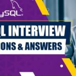 Top 69 MySQL Interview Questions and Answers (Including Tricky & Technical Questions with PDF)