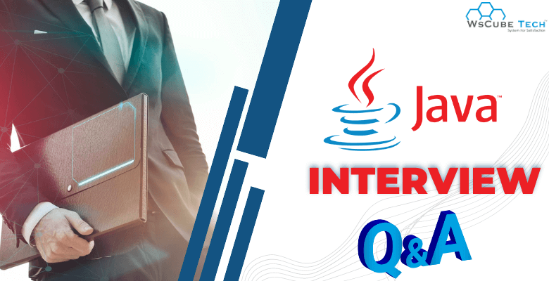 Top 65 Java Interview Questions and Answers for Freshers & Experienced (With Free PDF)