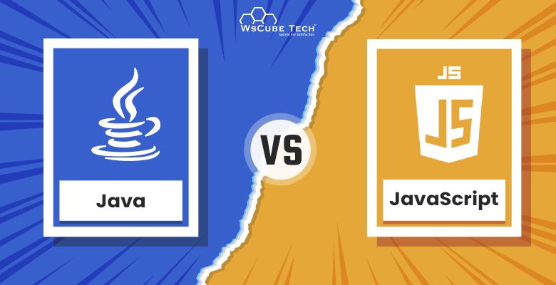 Java vs JavaScript: All Differences Explained With Comparison