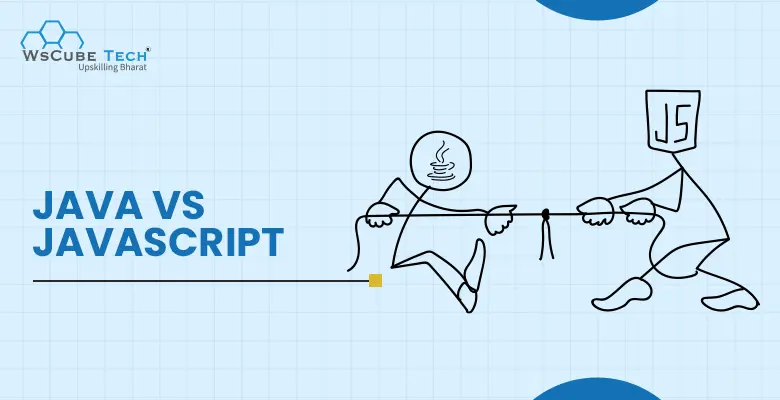 Java vs JavaScript: All Differences Explained With Comparison