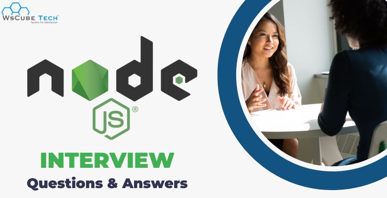 Top 60 NodeJS Interview Questions and Answers for Freshers & Experienced Professionals