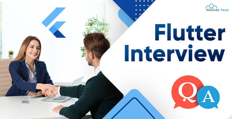 Top 55 Flutter Interview Questions and Answers 2023 with Free PDF
