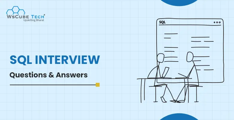 Top 115 SQL Interview Questions 2024 (For Freshers & Experienced)