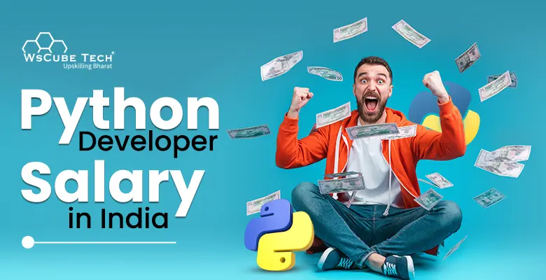 Python Developer Salary in India 2024 (Freshers & Experienced)