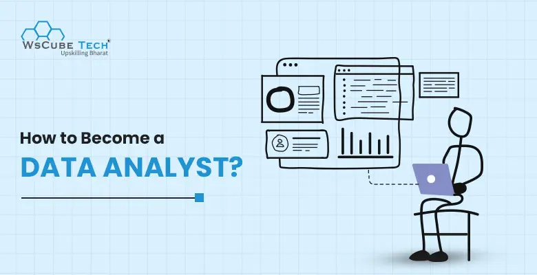 How to Become Data Analyst? Skills, Qualifications, Full Roadmap 2024