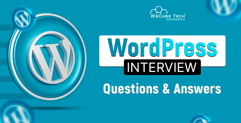 Top 51 WordPress Interview Questions and Answers (2023)