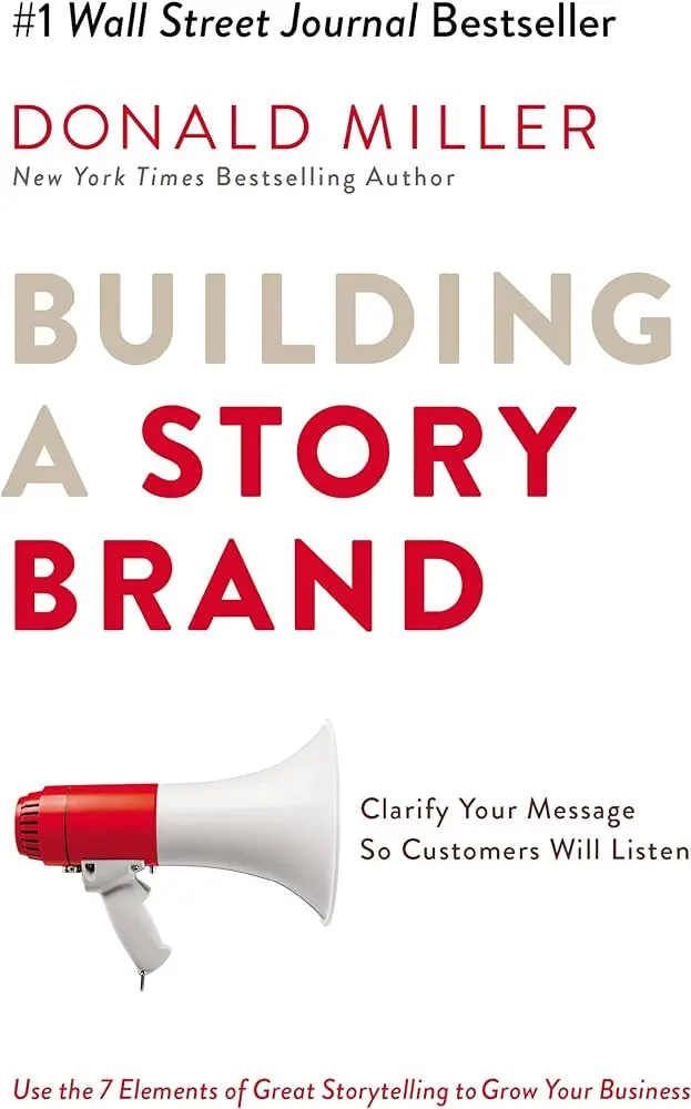 Best Book for Digital Marketing - Building a Story Brand by Donald Miller