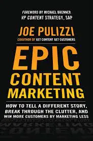 Digital Marketing books - Epic Content Marketing by Joe Pulizzi