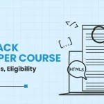 Full Stack Developer Course Syllabus 2025: Fees, Duration, Eligibility, Details