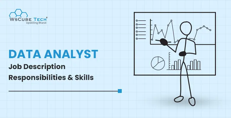 Data Analyst Job Description 2024: Responsibilities and Skills