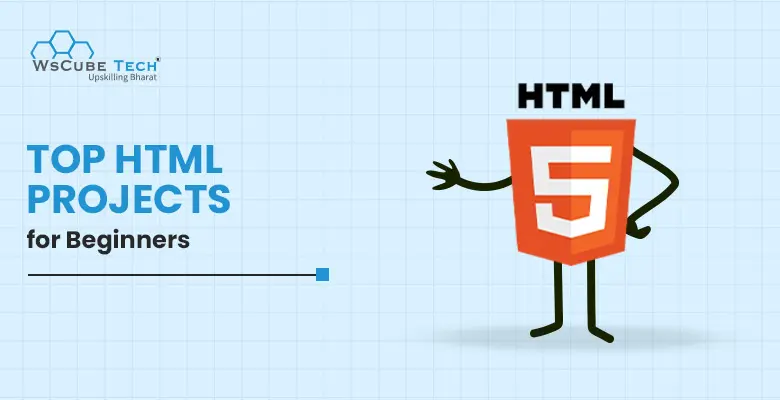 10+ HTML Projects for Beginners & Students in 2024
