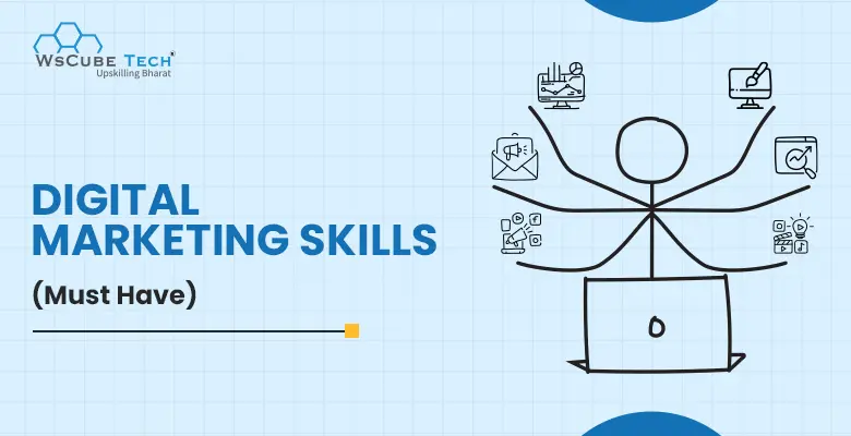 Essential Digital Marketing Skills Required for Career: 2024 Guide