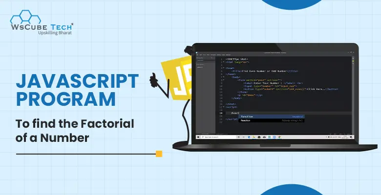 Find Factorial in JavaScript (3 Programs & Code)