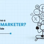 How to Become a Digital Marketer? 2025 Roadmap