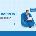 How to Improve Communication Skills? For Professionals & At Workplace