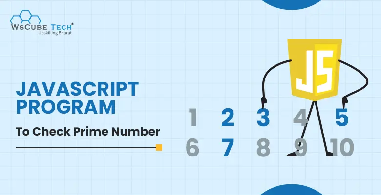 Check Prime Number in JavaScript (5 Programs)