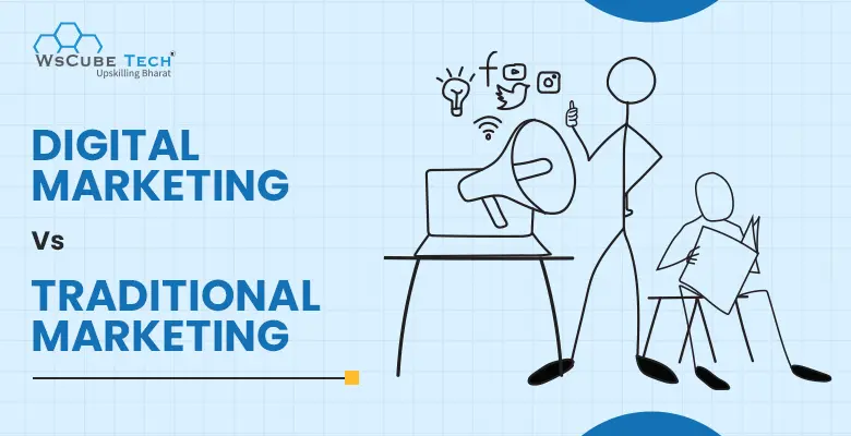 Difference Between Digital Marketing vs Traditional Marketing: 2024 Comparison