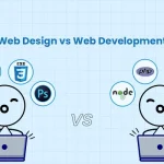 Web Design vs Web Development: What’s the Difference?