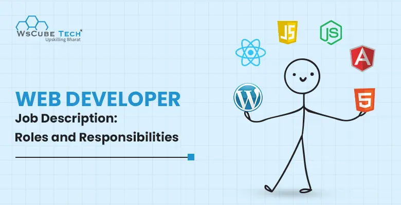 Web Developer Job Description 2024 (Roles and Responsibilities)