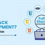 What is Full Stack Development? Ultimate Guide for Beginners