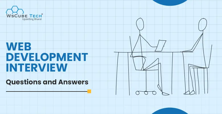 Top 100 Web Development Interview Questions and Answers (2024)