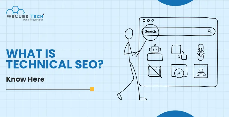 What is Technical SEO? Beginners Guide in 2024