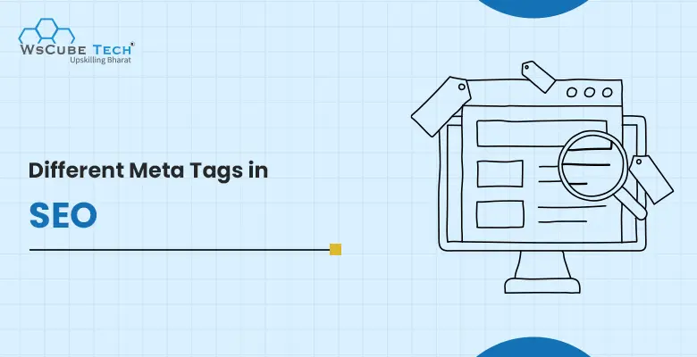 What Are Meta Tags in SEO? All Meta Tags Explained