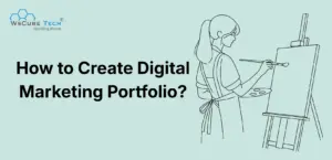 How to Create a Digital Marketing Portfolio? Step by Step Guide