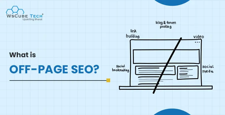 What is Off-Page SEO Optimization? Benefits, Techniques, Strategy