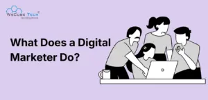 What Does a Digital Marketer Do? Roles & Responsibilities