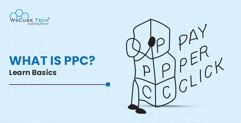 What is PPC Advertising? Pay-Per-Click in Digital Marketing