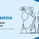 20 Advantages and Disadvantages of Social Media in 2025