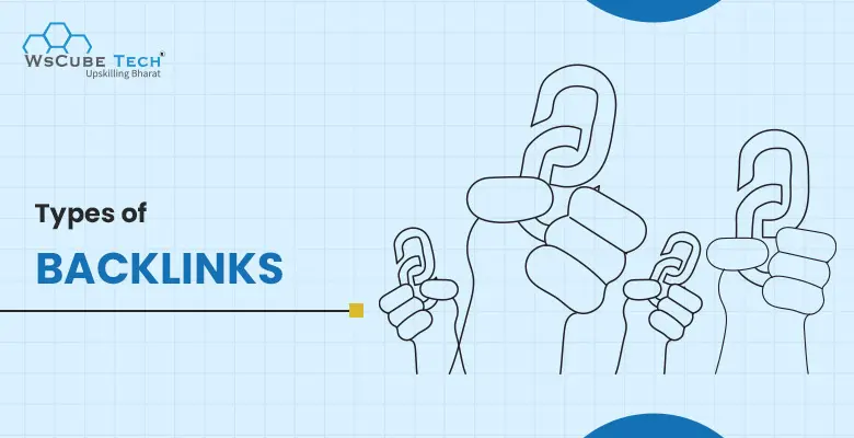15 Types of Backlinks in SEO