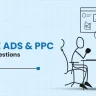 Google Ads and PPC Interview Questions with Answers