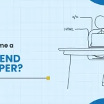 How to Become a Frontend Developer? A Complete Roadmap 2025