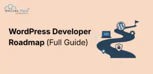 WordPress Developer Roadmap (Guide for Beginners)