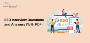 SEO Interview Questions and Answers (With PDF)
