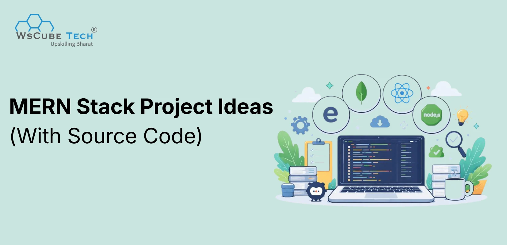20+ MERN Stack Project Ideas (With Source Code)