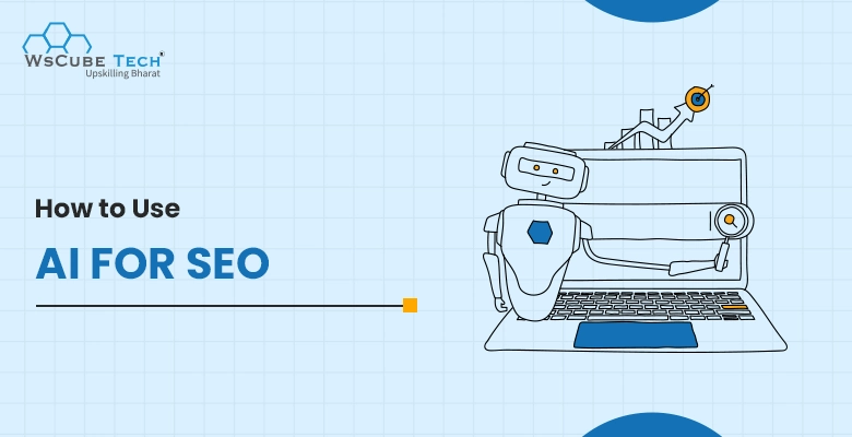 How to Use AI for SEO? Beginner’s Guide (2025)