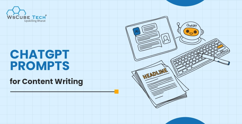90+ ChatGPT Prompts for Content Writing (Write Better, Faster)
