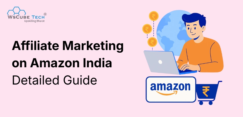 Affiliate Marketing on Amazon India: Commission & Details 2025