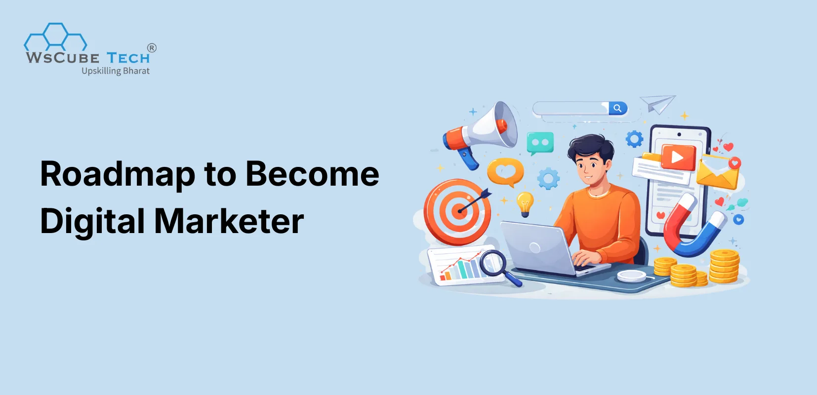 How to Become a Digital Marketer? 2026 Roadmap