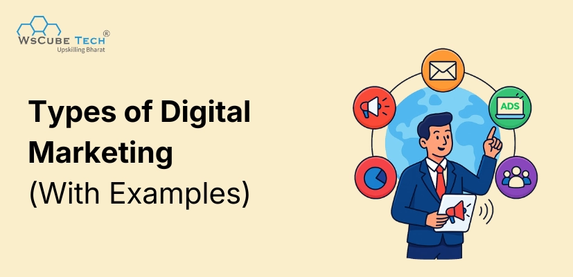 12 Main Types of Digital Marketing (With Examples)